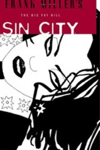 Обложка книги Sin City: Volume 3: The Big Fat Kill