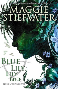 Обложка для книги Blue Lily, Lily Blue
