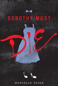 Обложка книги Dorothy Must Die