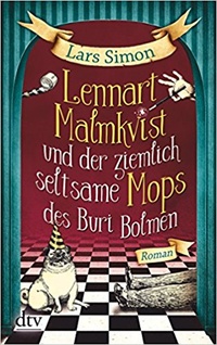 Обложка книги Lennart Malmkvist und der ziemlich seltsame Mops des Buri Bolmen
